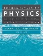 STUDENT SOLUTIONS MANUAL FOR FUNDAMENTALS OF PHYSICS 9/E 2010 - 047055181X - 9780470551813 STUDENT SOLUTIONS MANUAL FOR FUNDAMENTALS OF PHYSICS 9/E 2010 - 047055181X