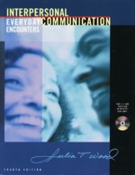 INTERPERSONAL COMMUNICATION EVERYDAY ENCOUNTERS 4/E 2004 - 0534623166 - 9780534623166 INTERPERSONAL COMMUNICATION EVERYDAY ENCOUNTERS 4/E 2004 - 0534623166