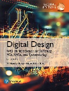 DIGITAL DESIGN: WITH AN INTRODUCTION TO THE VERILOG HDL VHDL & SYSTEM VERILOG 6/E 2018 - 1292231165 - 9781292231167 DIGITAL DESIGN: WITH AN INTRODUCTION TO THE VERILOG HDL VHDL & SYSTEM VERILOG 6/E 2018 - 1292231165