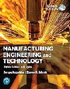 MANUFACTURING ENGINEERING & TECHNOLOGY IN SI UNITS 8/E 2022 - 1292422246 - 9781292422244 MANUFACTURING ENGINEERING & TECHNOLOGY IN SI UNITS 8/E 2022 - 1292422246