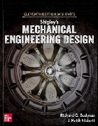 SHIGLEY'S MECHANICAL ENGINEERING DESIGN IN SI UNITS 11/E 2021 - 9813158980 - 9789813158986 SHIGLEY'S MECHANICAL ENGINEERING DESIGN IN SI UNITS 11/E 2021 - 9813158980