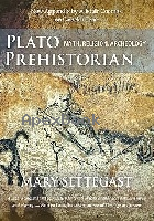 PLATO PREHISTORIAN: MYTH, RELIGION, ARCHEOLOGY 2022 - 158420897X - 9781584208976