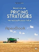 PRICING STRATEGIES: HARVESTING PRODUCT VALUE 2/E 2023 - 1526494418 - 9781526494412
