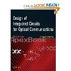 DESIGN OF INTEGRATED CIRCUITS FOR OPTICAL COMMUNICATIONS 2/E 2012 - 1118336941 - 9781118336946