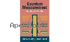 QUANTUM MEASUREMENT: THEORY & PRACTICE 2024 - 1009100068 - 9781009100069