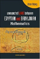 UNEXPECTED LINKS BETWEEN EGYPTIAN & BABYLONIANMATHEMATICS 2005 - 9812563288 - 9789812563286