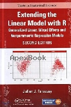 EXTENDING THE LINEAR MODEL WITH R: GENERALIZED LINEAR, MIXED EFFECTS & NONPARAMETRIC REGRESSION MODELS 2/E 2016 - 149872096X - 9781498720960