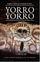 YORRO YORRO: ORIGINAL CREATION & THE RENEWAL OF NATURE: ROCK ART & STORIES FROM THE AUSTRALIAN KIMBERLEY 2017 - 1925360059 - 9781925360059