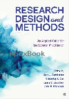 RESEARCH DESIGN & METHODS: AN APPLIED GUIDE FOR THE SCHOLAR-PRACTITIONER 2019 - 1544342381 - 9781544342382