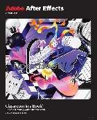 ADOBE AFTER EFFECTS CLASSROOM IN A BOOK 2024 RELEASE - 0138316481 - 9780138316488