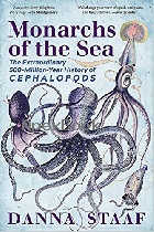 MONARCHS OF THE SEA: THE EXTRAORDINARY 500-MILLION-YEAR HISTORY OF CEPHALOPODS 2020 - 1615197400 - 9781615197408