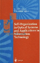SELF-ORGANIZATION IN OPTICAL SYSTEMS & APPLICATIONS IN INFORMATION TECHNOLOGY 1995 - 3540570861 - 9783540570868