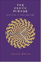 THE CLOCK MIRAGE: OUR MYTH OF MEASURED TIME 2020 - 0300229321 - 9780300229325