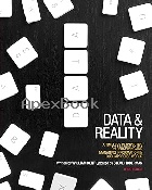 DATA & REALITY: A TIMELESS PERSPECTIVE ON PERCEIVING AND MANAGING INFORMATION IN OUR IMPRECISE WORLD 3/E 2012 - 1935504215 - 9781935504214