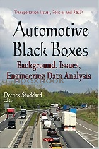AUTOMOTIVE BLACK BOXES: BACKGROUND, ISSUES, ENGINEERING DATA ANALYSIS 2014 - 1634630602 - 9781634630603