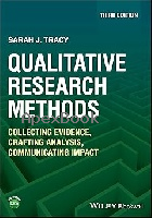 QUALITATIVE RESEARCH METHODS: COLLECTING EVIDENCE, CRAFTING ANALYSIS, COMMUNICATING IMPACT 3/E 2024 - 1119988659 - 9781119988656