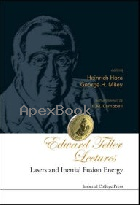 EDWARD TELLER LECTURES: LASERS & INERTIAL FUSION ENERGY 2005 - 186094468X - 9781860944680