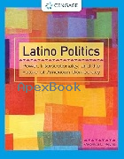 LATINO POLITICS: POWER,INTERSECTIONALITY, & THE FUTURE OF AMERICAN DEMOCRACY 2022 - 0357660404 - 9780357660409