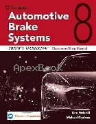 TODAY'S TECHNICIAN: AUTOMOTIVE BRAKE SYSTEMS,CLASSROOM MANUAL & SHOP MANUAL
8/E 2024 - 0357766113 - 9780357766118 TODAY'S TECHNICIAN: AUTOMOTIVE BRAKE SYSTEMS,CLASSROOM MANUAL & SHOP MANUAL
8/E 2024 - 0357766113 - 9780357766118