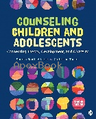 COUNSELING CHILDREN & ADOLESCENTS: CONNECTING THEORY, DEVELOPMENT, & DIVERSITY  2/E 2023 - 1544385994 - 9781544385990