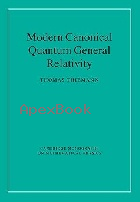 MODERN CANONICAL QUANTUM GENERAL RELATIVITY 2008 - 0521741874 - 9780521741873