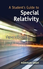 A STUDENT'S GUIDE TO SPECIAL RELATIVITY  2022 - 1108834094 - 9781108834094