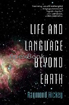 LIFE & LANGUAGE BEYOND EARTH 2023 - 100922641X - 9781009226417