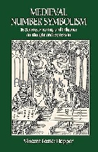 MEDIEVAL NUMBER SYMBOLISM: ITS SOURCES, MEANING, & INFLUENCE ON THOUGHT & EXPRESSION (DOVER OCCULT) 2011 - 0486414302 - 9780486414300 MEDIEVAL NUMBER SYMBOLISM: ITS SOURCES, MEANING, & INFLUENCE ON THOUGHT & EXPRESSION (DOVER OCCULT) 2011 - 0486414302 - 9780486414300