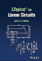 LTSPICE® FOR LINEAR CIRCUITS 2023 - 111998792X - 9781119987925