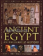 ANCIENT EGYPT: AN ILLUSTRATED HISTORY: AN ILLUSTRATED HISTORY 2018 - 075483445X - 9780754834458