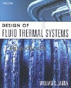 DESIGN OF FLUID THERMAL SYSTEMS 3/E 2012 - 0495667684 - 9780495667681