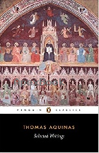 THOMAS AQUINAS: SELECTED WRITINGS (PENGUIN CLASSICS) 1999 - 0140436324 - 9780140436327
