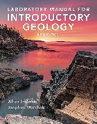 LABORATORY MANUAL FOR INTRODUCTORY GEOLOGY 5/E 2025 - 1324100710 - 9781324100713