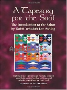 A TAPESTRY FOR THE SOUL: THE INTRODUCTION TO THE ZOHAR 2010 - 9657222044 - 9789657222041