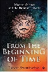 FROM THE BEGINNING OF TIME: MODERN SCIENCE & THE PURANIC UNIVERSE 2020 - 164850731X