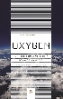 OXYGEN: A FOUR BILLION YEAR HISTORY 2025 - 0691270562