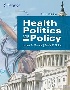 HEALTH POLITICS & POLICY 6/E 2024 - 0357359151