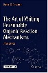THE ART OF WRITING REASONABLE ORGANIC REACTION MECHANISMS 3/E 2019 - 3030287351