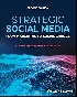 STRATEGIC SOCIAL MEDIA: FROM MARKETING TO SOCIAL CHANGE 2/E 2024 - 1119890365