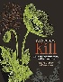PLANTS THAT KILL: A NATURAL HISTORY OF THE WORLD'S MOST POISONOUS PLANTS 2018 - 0691178763